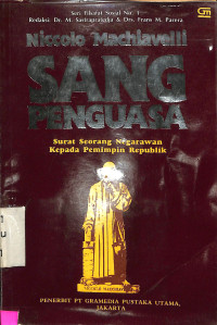 Sang Penguasa. Surat Seorang Negarawan kepada Pemimpin Republik