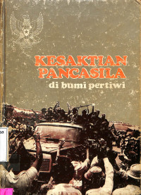 Kesaktian pancasila di bumi pertiwi