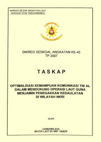 Optimalisasi Kemampuan Komunikasi TNI AL Dalam Mendukung Operasi Laut Guna Menjamin Penegakkan Kedaulatan Di Wilayah NKRI