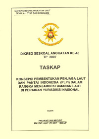 Konsepsi Pembentukan Penjaga Laut Dan Partai Indonesia (PLPI) Dalam Rangka Menjamin Keamanan Laut Di Perairan Yurisdiksi Nasional