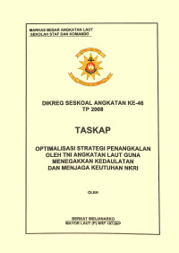 Optimalisasi Strategi Penangkalan Oleh Tni Angkatan Laut Guna Menegakkan Kedaulatan Dan Menjaga Keutuhan NKRI