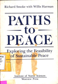 Paths to Peace. Exploring the Feasibility of Sustanmable Peace