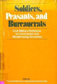 Soldiers, Peasant, and Bureaucrats