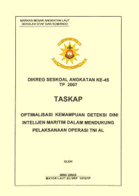 Optimalisasi Kemampuan Deteksi Dini Intelijen Maritim Dalam Mendukung Pelaksanaan Operasi TNI AL