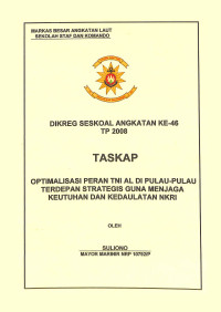 Optimalisasi Peran TNI AL Di Pulau Pulau Terdepan Strategis Guna Menjaga Keutuhan Dan Kedaulatan NKRI