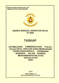 Optimalisasi Pemberdayaan Pulau- Pulau Kecil Terluar Guna Mendukung Terselenggaranya Keamanan Nasional Dalam Rangka Mengamankan Wilayah Kedaulatan NKRI