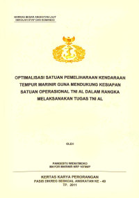 Optimalisasi satuan pemeliharaan kendaraan tempur marinir guna mendukung kesiapan satuan operasional TNI AL dalam rangka melaksanakan tugas TNI AL