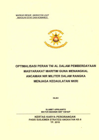 Optimalisasi Peran TNI AL Dalam Pemberdayaan Masyarakat Maritim Guna Menangkal Ancaman Nir Militer Dalam Rangka Menjaga Kedaulatan NKRI