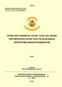 Optimalisasi Kemampuan Satuan Tugas Zeni Marinir Guna Mendukung Satuan Tugas TNI Dalam Rangka Operasi Pemeliharaan Perdamaian Pbb