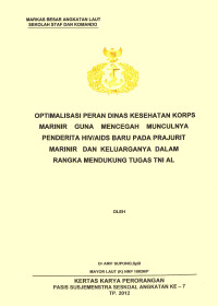 Optimalisasi Peran Dinas Kesehatan KORPS Marinir Guna Mencegah Munculnya Penderita Hiv/Aids Baru Pada Prajurit Marinir Dan Keluarganya Dalam Rangka Mendukung Tugas TNI AL