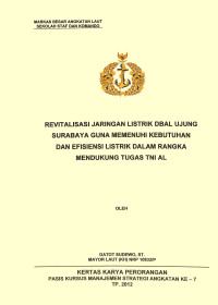 Revitalisasi Jaringan Listrik Dbal Ujung Surabaya Guna Memenuhi Kebutuhan Dan Aefisiensi Listrik Dalam Rangka Mendukung Tugas TNI AL