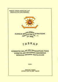 Konsepsi Gelar KRI Dihadapkan Pada Konstelasi Geografi Indonesia Sebagai Negara Kepulauan