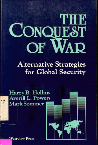 The Conquest of War. Alternative Strategies for Global Security