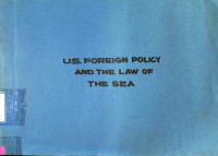 U.S.Foreign policy and the law of the sea