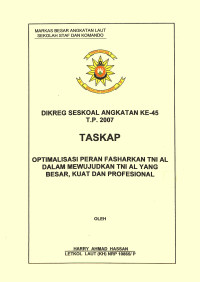 Optimalisasi Peran Fasharkan TNI AL Dalam Mewujudkan TNI AL Yang Besar, Kuat Dan Profesional