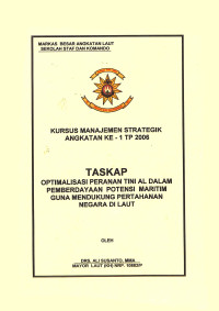 Optimalisasi Peranan TNI AL Dalam Pemberdayaan Potensi Maritim Guna Mendukung Pertahanan Negara Di Laut