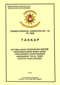 Optimalisasi Penerapan Sistem Penganggaran Baru Guna Tercapainya Penyusunan Anggaran TNI AL Yang Efektif Dan Efesien