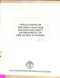 Implications of the Post-Cold War Politico-Security Environment on the Pacific Economy