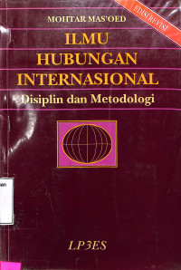 Ilmu Hubungan Internasional.  Disiplin Dan Metodologi