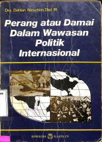 Perang atau Damai Dalam Wawasan Politik Internasional