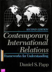 Contemporary International Relations. Framework for Understanding, Second Edition