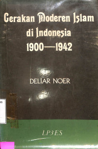 Gerakan Moderen Islam di Indonesia 1900-1942