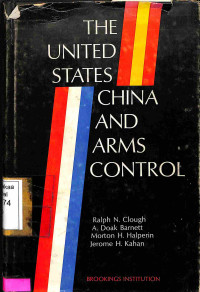 The United States China and Arms Control