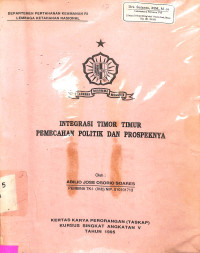 Integrasi Timor Timur Pemecahan Politik dan Prospeknya