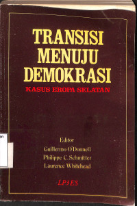 Transisi Menuju Demokrasi. Kasus Eropa Selatan