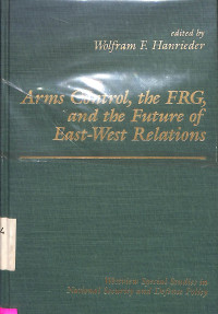 Arms Control, the FRG, and the Future of East-West Relation