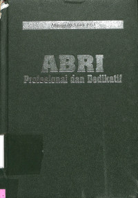 ABRI Profesional Dan Dedikatif