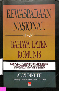 Kewaspadaan Nasional dan Bahaya Laten Komunis