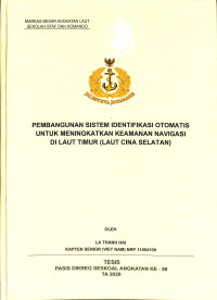 Pembangunan Sistem Identifikasi Otomatis Untuk Meningkatkan Keamanan Navigasi Di Laut Timur (Laut Cina Selatan)