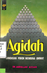 Aqidah. Landasan Pokok Membina Umat