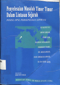 Penyelesaian Masalah Timor Timur Dalam Lintasan Sejarah