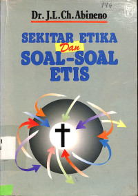 Sekitar Etika dan Soal-Soal Etis