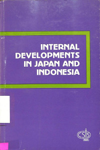 Internal Developments in Japan and Indonesia