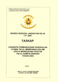 Konsepsi Pembangunan Pangkalan Utama TNI AL Mempawah Dalam Upaya Mendukung Postur TNI AL Sampai Dengan Tahun 2024