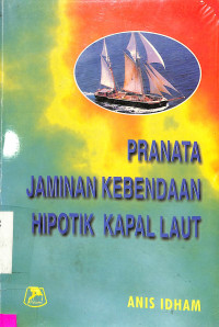 pranata jaminan kebendaan hipotik kapal laut