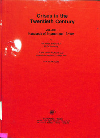 Crises in the Twentieth Century. Vol I Handbook of International Crises