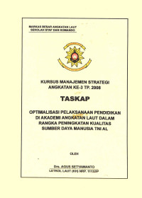 Optimalisasi Pelaksanaan Pendidikan Di Akademi Angkatan Laut Dalam Rangka Peningkatan Kualitas Sumber Daya Manusia TNI AL