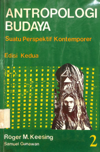 Antropologi Budaya. Suatu perspektif kontemporer. Edisi kedua