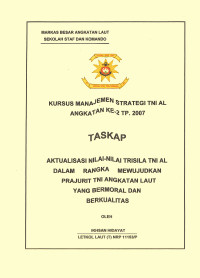 Aktualisasi Nilai-Nilai Trisila TNI AL Dalam Rangka Mewujudkan Prajurit TNI Angkatan Laut Yang Bermoral Dan Berkualitas