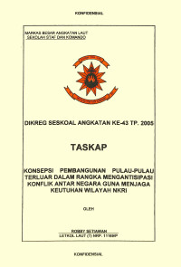 Konsepsi Pembangunan Pulau- Pulau Terluuar Dalam Rangka Mengantisipasi Konflik Antar Negara Guna Menjaga Keutuhan Wilayah NKRI