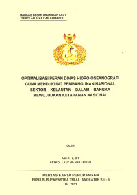 Optimalisasi Peran Dinas Hidro-Oseanografi Guna Mendukung Pembangunan Nasional Sektor Kelautan Dalam Rangka Mewujudkan Ketahanan Nasional