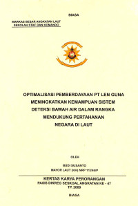 Optimalisasi Pemberdayaan PT. LEN Guna Meningkatkan Kemampuan Sistem Deteksi Bawah Air Dalam Rangka Mendukung Pertahanan Negara Di Laut