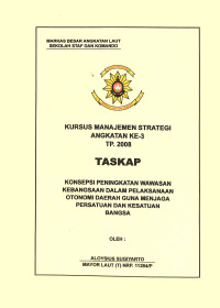 Konsepsi Peningkatan Wawasan Kebangsaan Dalam Pelaksanaan Otonomi Daerah Guna Menjaga Persatuan Dan Kesatuan Bangsa