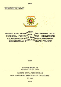 Optimalisasi Penanganan Penyandang Cacat Personel Pertahanan Guna Menyiapkan Kelangsungan Hidup Mandiri Dalam Rangka Meningkatkan Kesejahteraan Prajurit