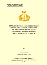 Optimalisasi Peran Depbangdiklat Guna Peningkatan Kualitas Sdm Rumkital Dr. Mintohardjo Dalam Rangka Mendukung Pelayanan Kepada Anggota TNI AL Dan Keluarga