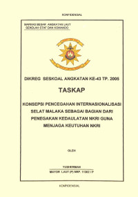 Konsepsi Pencegahan Internasionalisasi Selat Malaka Sebagai Bagian Dari Penegakan Kedaulatan NKRI  Guna Menjaga Keutuhan NKRI